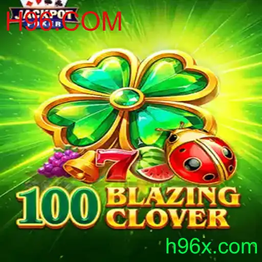 Descubra o Fascinante Mundo do Jogo 100BlazingClover: Regras e Dicas